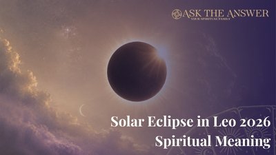 Solar Eclipse in Leo 2026 Spiritual Meaning